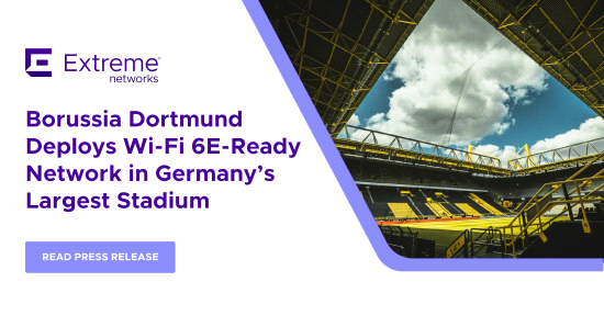 Borussia Dortmund en Extreme Networks implementeren Wi-Fi 6E-ready-netwerk in grootste stadion van Duitsland