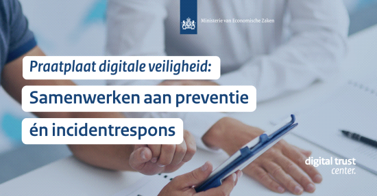 Praatplaat digitale veiligheid: Samenwerken aan preventie én incidentrespons